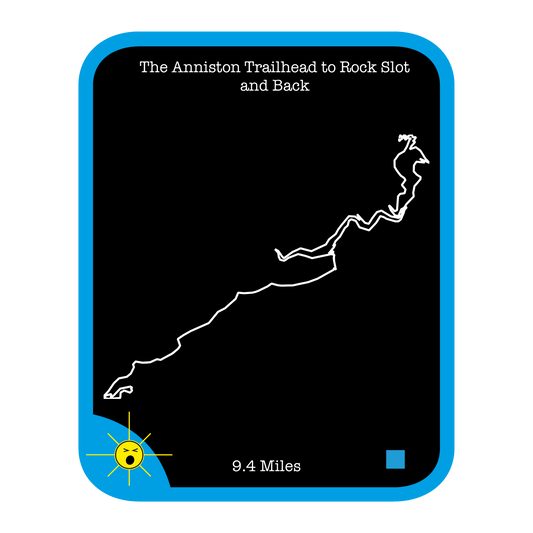 The Anniston Trailhead to Rock Slot and Back